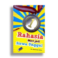 rahasia menjadi siswa unggulan