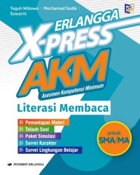 Erlangga X-Press AKM: Literasi Mmembaca untuk SMA/MA