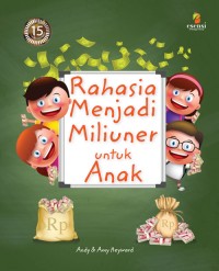 rahasia menjadi miliuner untuk anak