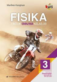 Fisika : untuk SMA/MA Kelas XII Kelompok Peminatan