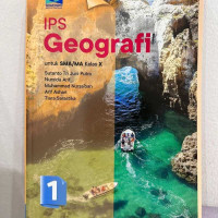 IPS Geografi : untuk SMA/MA Kelas X Kurikulum Merdeka
