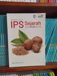 IPS Sejarah : untuk SMA/MA Kelas X Kurikulum Merdeka