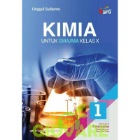 Kimia : untuk SMA/MA Kelas X kelompok peminatan