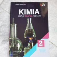 Kimia : untuk SMA/MA Kelas XI Kelompok Peminatan