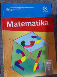 Matematika : SMA/MA/SMK/MAK Kelas X