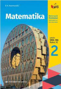 Matematika : Kelompok Peminatan untuk Kelas XI