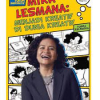 Mira Lesmana : menjadi kreatif di Dunia Kreatif