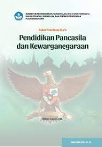 Buku Panduan Guru Pendidikan Pancasila dan kewarganegaraan : SMA/SMK Kelas XI Kurikulum Merdeka