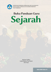 Buku Panduan Guru Sejarah : SMA/MA Kelas XI Kurikulum Merdeka