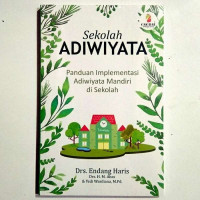 Panduan Implementasi Adiwiyata Mandiri di Sekolah