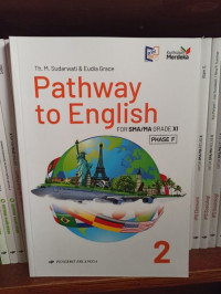 Pathway To English : For SMA/MA Grade XI Phase F Kurikulum Merdeka