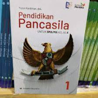 Pendidikan Pancasila : untuk SMA/MA Kelas X Kurikulum Merdeka