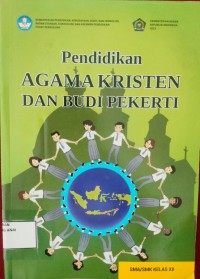 Pendidikan Agama Kristen dan Budi Pekerti: untuk SMA/SMK Kelas XII