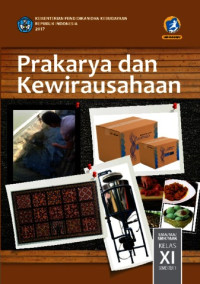 Prakarya dan Kewirausahaan : SMA/MA/MAK Kelas XI Semester 1