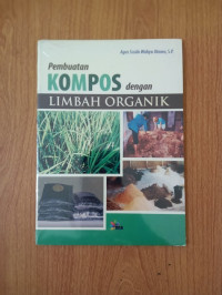 Pembuatan Kompos Dengan Limbah Organik