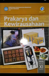 Prakarya  dan Kewirausahaan : Kelas XI  Semester 1