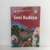 Seni Budaya : Kelas XII Semester 1