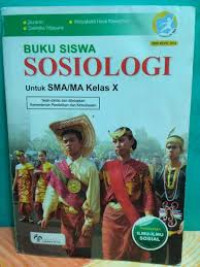 Buku Siswa Sosiologi : untuk SMA/MA Kelas X
