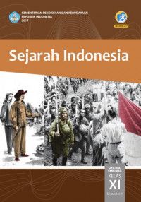 Sejarah Indonesia: SMA/MA/SMK/MAK Kelas XI Semester 1
