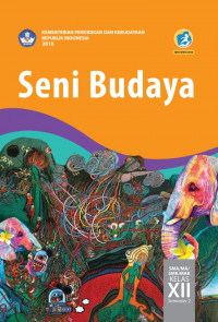 Seni Budaya: SMA/MA SMK/MAK Kelas XII Semester 2