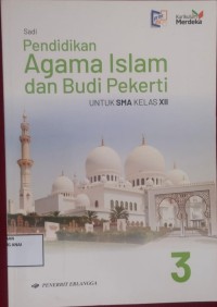 Pendidikan Agama  Islam dan Budi Pekerti: untuk kelas XII Kurikulum Merdeka