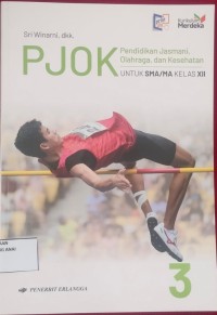 PJOK: Pendidikan Jasmani, Olahraga, dan Kesehatan untuk kelas XII
