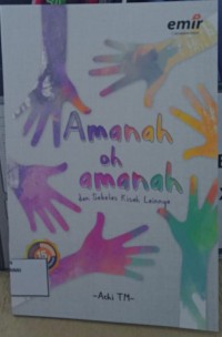 Amanah oh Amanah dan Sebelas Kisah Lainnya