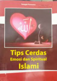 Tips Cerdas Emosi dan Spritual Islami