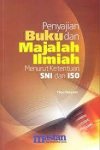 penyajian buku dan majalah ilmiah menurut ketentuan SNI dan ISO