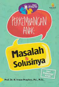 Perkembangan Anak Masalah dan Solusinya