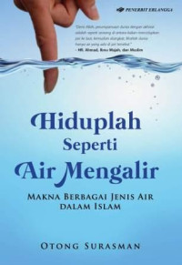 Hiduplah seperti Air Mengalir